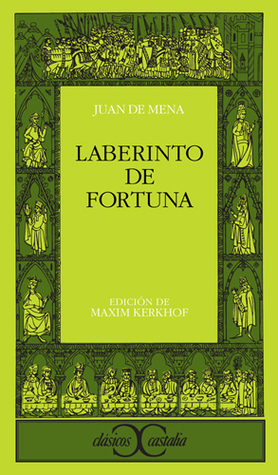 Laberinto de Fortuna by Juan de Mena