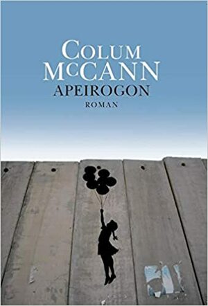 Apeirogon by Colum McCann