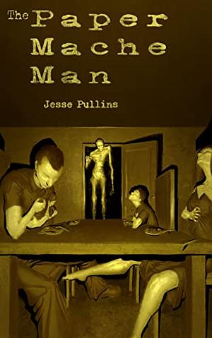 The Paper Mache Man by Jesse Pullins