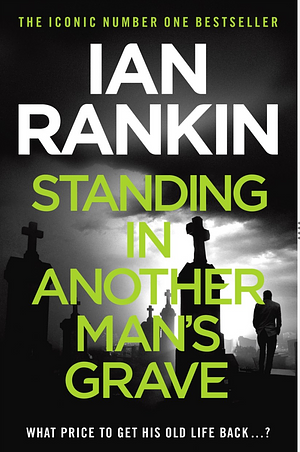 Standing in Another Man's Grave by Ian Rankin