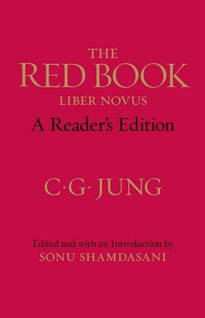 The Red Book: A Reader's Edition: A Reader's Edition by Sonu Shamdasani, C.G. Jung