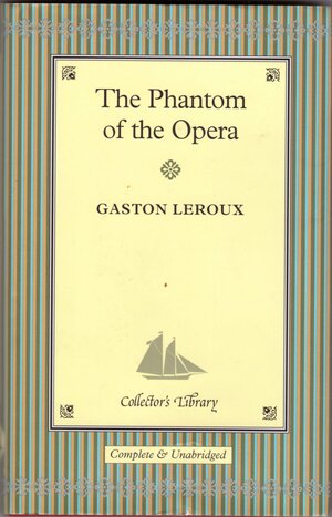 The Phantom of the Opera by Gaston Leroux, Peter Harness