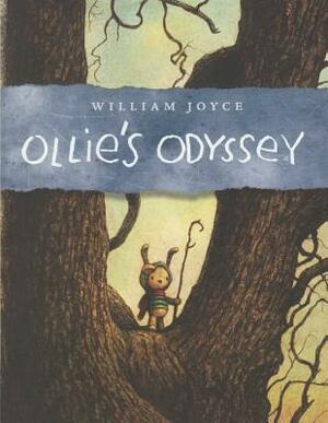 Ollie's Odyssey by William Joyce