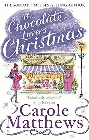 The Chocolate Lovers' Christmas by Carole Matthews