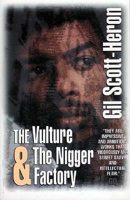 The Vulture & The Nigger Factory by Gil Scott-Heron