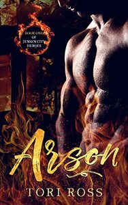 Arson by Tori Ross