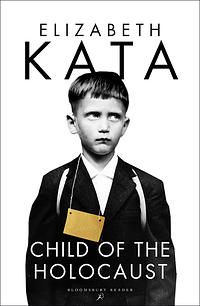 Child of the Holocaust by Elizabeth Kata