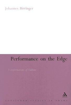 Performance on the Edge by Johannes Birringer