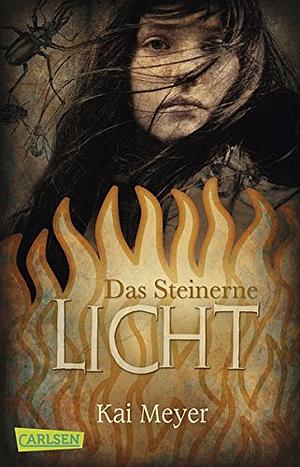 Das Steinerne Licht by Kai Meyer