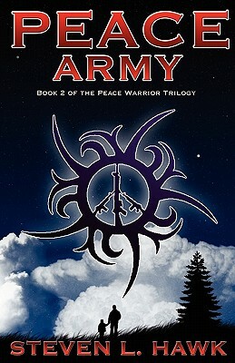 Peace Army by Steven L. Hawk