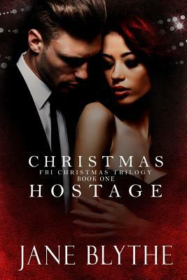 Christmas Hostage by Jane Blythe