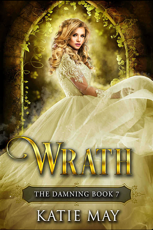 Wrath by Katie May