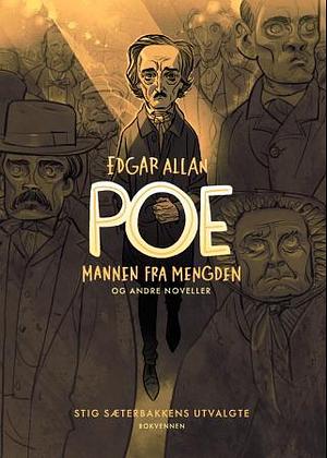 Mannen fra mengden og andre noveller by Edgar Allan Poe