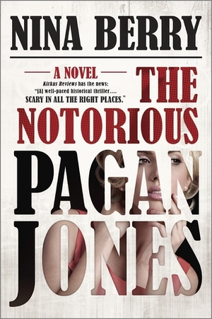 The Notorious Pagan Jones by Nina Berry