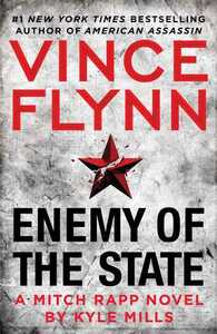 Enemy of the State by Kyle Mills, Vince Flynn