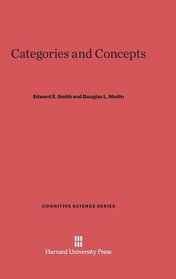 Categories and Concepts by Douglas L. Medin, Edward E. Smith