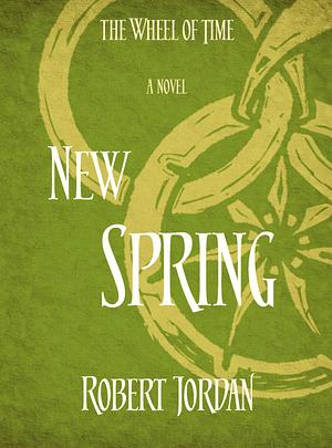 New Spring by Robert Jordan