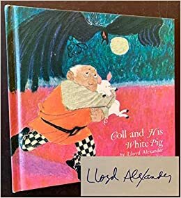 Coll and His White Pig by Lloyd Alexander