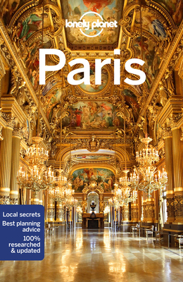 Lonely Planet Paris by Jean-Bernard Carillet, Catherine Le Nevez, Lonely Planet