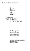 From Fiction to Film: Conrad Aiken's Silent Snow, Secret Snow by Gerald R. Barrett, Thomas L. Erskine