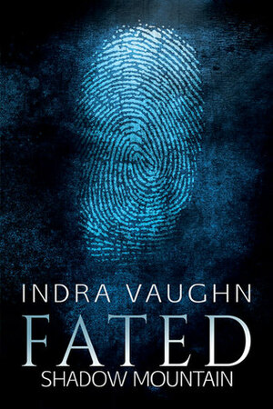 Fated by Indra Vaughn