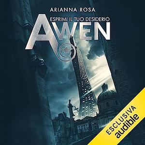 Awen by Arianna Rosa