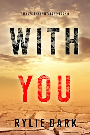 With You by Rylie Dark
