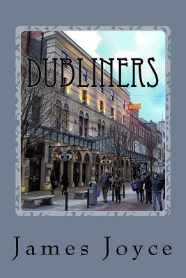 Dubliners by James Joyce