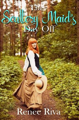 The Skullery Maid's Day Off by Renee Riva