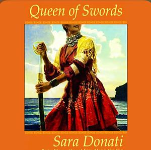 Queen of Swords by Sara Donati