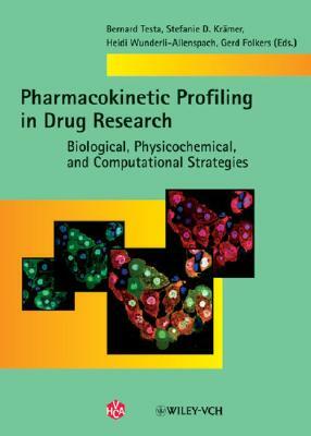 Pharmacokinetic Profiling in Drug Research: Biological, Physicochemical, and Computational Strategies [With CDROM] by Heidi Wunderli-Allenspach, Stefanie D. Kr Mer, Bernard Testa