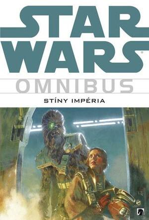 Star Wars Omnibus: Stíny Impéria by Steve Perry, Timothy Zahn, Kilian Plunkett, John Wagner, Michael A. Stackpole