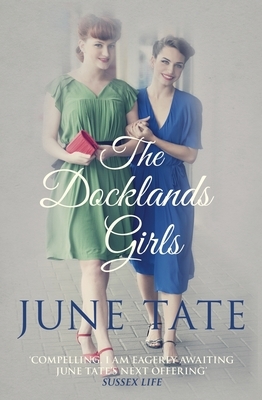 The Docklands Girls by June Tate