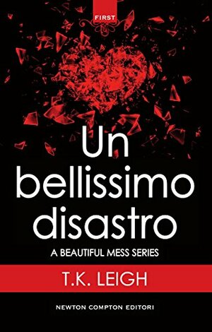 Un bellissimo disastro by T.K. Leigh