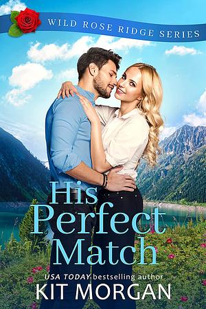 His Perfect Match by Kit Morgan