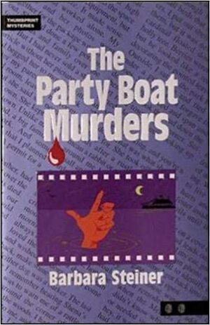 The Party Boat Murders by Barbara Steiner