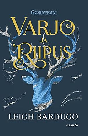 Varjo ja riipus by Leigh Bardugo