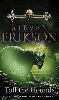 Toll the Hounds by Steven Erikson