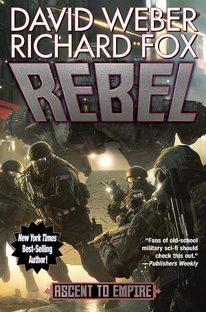 Rebel by Richard Fox, David Weber