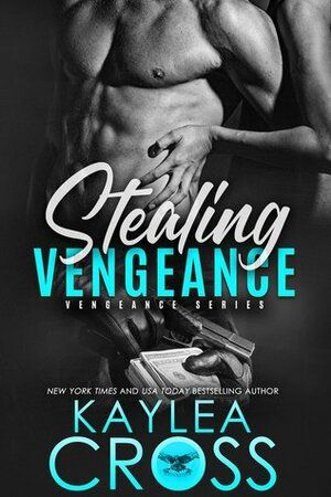 Stealing Vengeance by Kaylea Cross