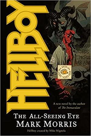 Hellboy: The All-Seeing Eye by Mark Morris