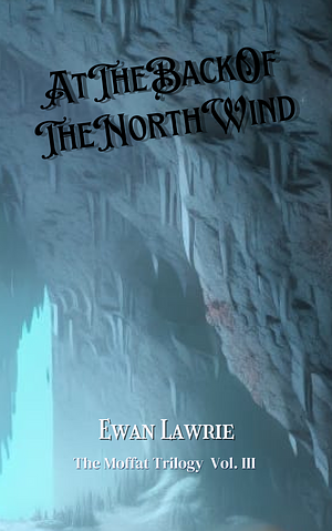 At The Back Of The North Wind by Ewan Lawrie