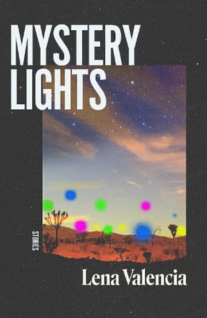 Mystery Lights by Lena Valencia