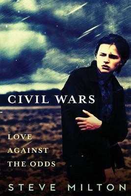 Civil Wars: Vietnam War Historical Gay Romance by Steve Milton