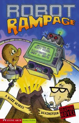 Robot Rampage: A Buzz Beaker Brainstorm by Scott Nickel