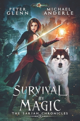 Survival By Magic by Michael Anderle, Peter Glenn