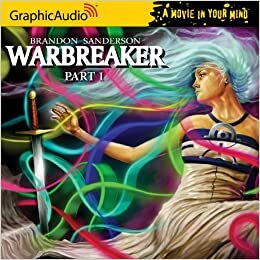 Warbreaker, Part 1 of 3 by Brandon Sanderson