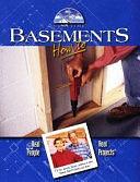 Basements: How to by John Kelsey, Laura Tringali, Robin Hartl, Dean Johnson