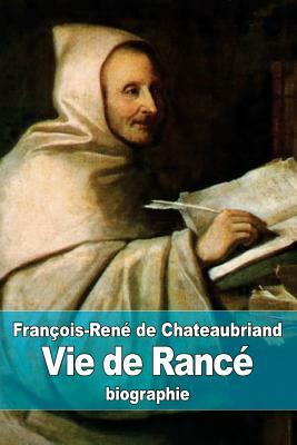 Vie de Rancé by François-René de Chateaubriand