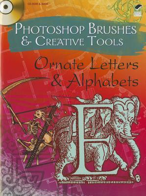 Ornate Letters and Alphabets [With CDROM] by Alan Weller